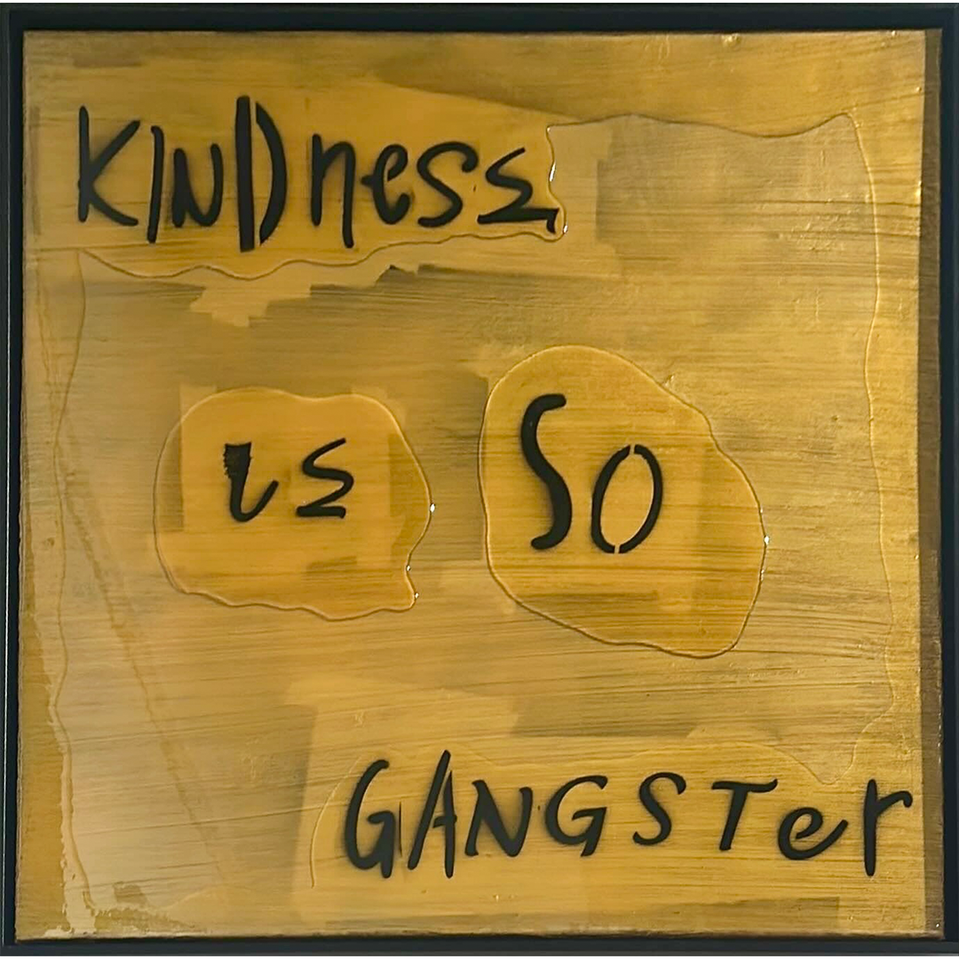 Kindness Is So Gangster